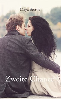 Zweite Chance - Maya Sturm