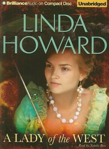 A Lady of the West - Linda Howard, Natalie Ross