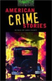 American Crime Stories - John Escott