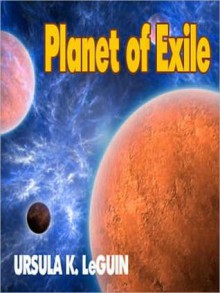 Planet of Exile (Audio) - Ursula K. Le Guin, Carrington MacDuffie