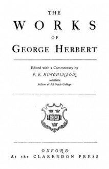 The Works of George Herbert - George Herbert, F.E. Hutchinson