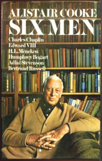 Six Men - Alistair Cooke