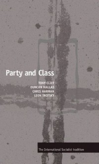 Party and Class - Tony Cliff, Chris Harman