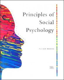 Principles of Social Psychology - Nicky Hayes, Simon Green, Michael W. Eysenck