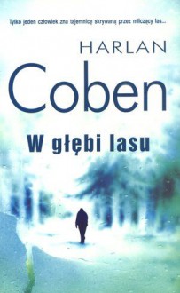 W głębi lasu - Harlan Coben