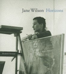 Jane Wilson: Horizons - Elisabeth Sussman