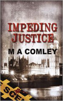 Impeding Justice - M.A. Comley