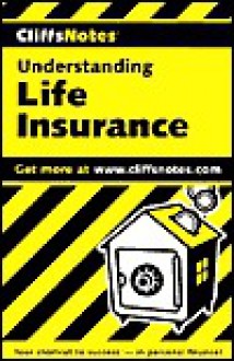 Understanding Life Insurance - CliffsNotes