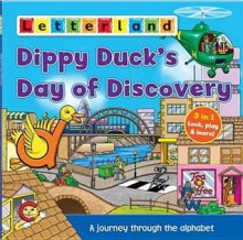 Dippy Duck's Day of Discovery. - Sarah Edwards