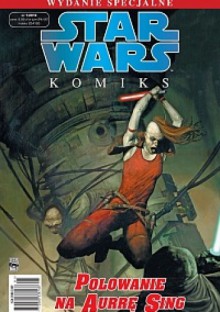 Star Wars Komiks - Wydanie specjalne 1/2013 Polowanie na Aurrę Sing - Davidé Fabbri, Timothy Truman