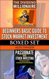 Beginners Basic Guide to Stock Market Investment Boxed Set - Alex Uwajeh