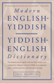 Modern English-Yiddish, Yiddish-English Dictionary - Uriel Weinreich