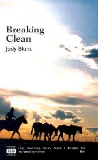 Breaking Clean - Judy Blunt