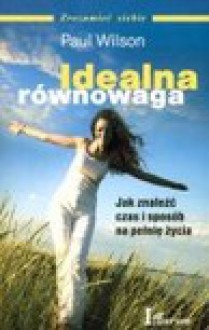 Idealna równowaga - Paul Wilson