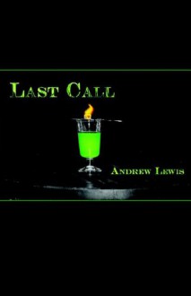 Last Call - Andrew Lewis