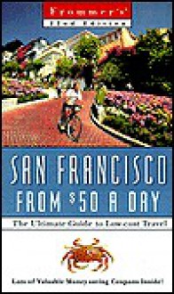 Frommer's San Francisco from $60 a Day - Erika Lenkert, Matthew R. Poole