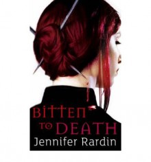 [(Bitten to Death)] [ By (author) Jennifer Rardin ] [September, 2008] - Jennifer Rardin