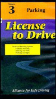 License to Drive - Video 3 - Special Parking Challenges - Alliance for Safe Driving, Thomson Delmar Learning Inc.