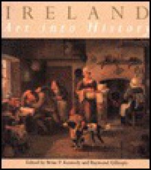 Ireland: Art Into History - Raymond Gillespie, Brian P. Kennedy