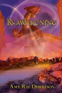 Reawakening - Amy Rae Durreson