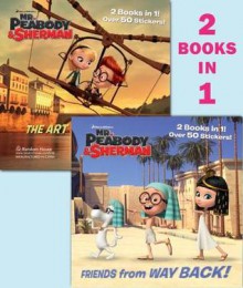 Friends from Way Back! / The Art of Flying! (Mr. Peabody & Sherman) - Billy Wrecks, Random House