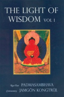 Light of Wisdom, Vol. 1 - Padmasambhava, Marcia Binder Schmidt