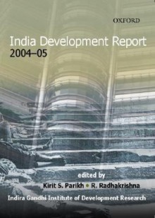 India Development Report 2004-05 - Kirit S. Parikh, R. Radhakrishna