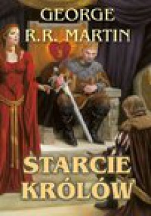 Starcie królów - George R.R. Martin