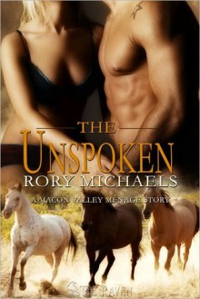 The Unspoken: A Macon Valley Ménage Story - Rory Michaels