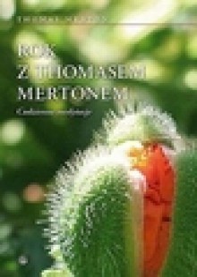 Rok z Thomasem Mertonem - Thomas Merton