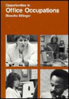 Office Occupation Careers, 1989 Ed, Hard (VGM opportunities series) - Blanche Ettinger