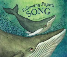 Following Papa's Song - Gianna Marino