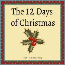 The 12 Days of Christmas - Xist Publishing