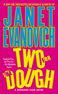 Two for the Dough - Janet Evanovich