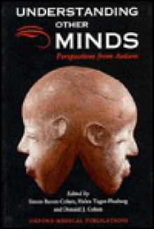 Understanding Other Minds: Perspectives from Autism - Simon Baron-Cohen, Donald J. Cohen, Helen Tager-Flusberg