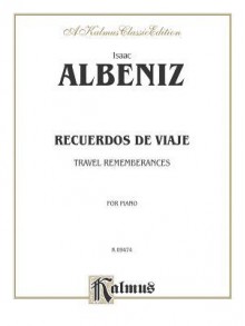 Recuerdos de Viaje - Isaac Albéniz