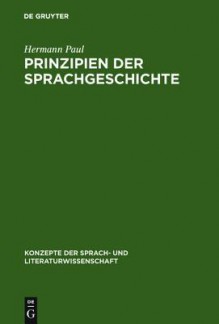 Prinzipien Der Sprachgeschichte - Hermann Paul