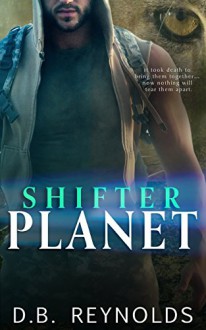 Shifter Planet - D.B. Reynolds