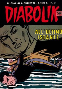 DIABOLIK (183): All'ultimo istante (Italian Edition) - Angela Giussani, Luciana Giussani