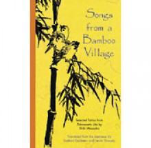 Songs from a Bamboo Village - Sanford Goldstein