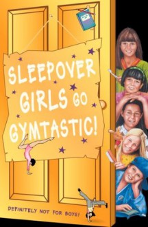 Sleepover Girls Go Gymtastic! (The Sleepover Club, Book 47) - Fiona Cummings