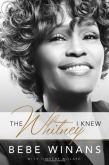 The Whitney I Knew by Bebe Winans (2012) Hardcover - Bebe Winans