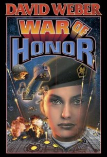 War of Honor (Honor Harrington, #10) - David Weber