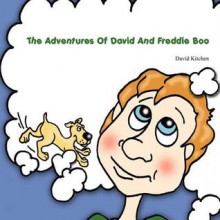 The Adventures of David and Freddie Boo - David Kitchen