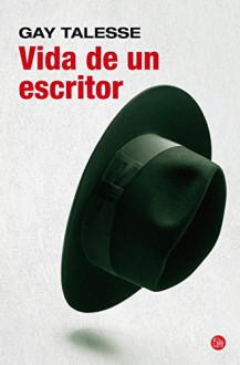 Vida de un escritor - Gay Talese