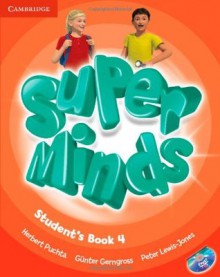 Super Minds Level 4 Student's Book with DVD-ROM - Herbert Puchta, Günter Gerngross, Peter Lewis-Jones