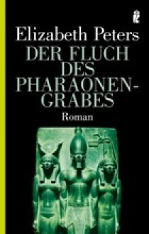 Der Fluch des Pharaonengrabes - Elizabeth Peters