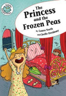 Princess and the Frozen Peas - Laura North