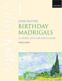 Birthday Madrigals: Vocal Score (Complete Work) - John Rutter