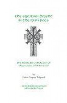 The Egyptian Desert In The Irish Bogs: The Byzantine Character Of Early Celtic Monasticism - Gregory Telepneff